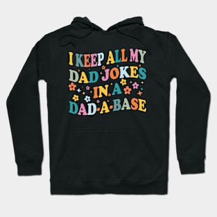 I Keep All My Dad Jokes In A Dad a base Vintage Father joke Hoodie